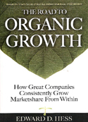 The Road to Organic Growth The Road to Organic Growth