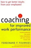 Coaching For Improved Work Performance Coaching For Improved Work Performance