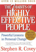 The 7 Habits of Highly Effective People The 7 Habits of Highly Effective People