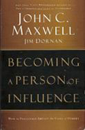 Becoming a Person of Influence Becoming a Person of Influence