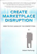 Create Marketplace Disruption Create Marketplace Disruption