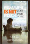 Engagement Is Not Enough Engagement Is Not Enough