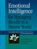 Emotional Intelligence for Managing Results in a Diverse World Emotional Intelligence for Managing Results in a Diverse World