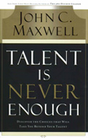 Talent Is Never Enough Talent Is Never Enough