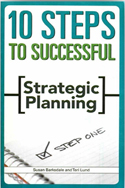 10 Steps to Successful Strategic Planning 10 Steps to Successful Strategic Planning