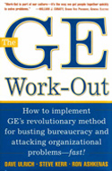 The GE Work-Out The GE Work-Out