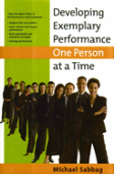 Developing Exemplary Performance One Person at a Time Developing Exemplary Performance One Person at a Time