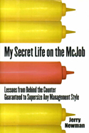 My Secret Life on the McJob My Secret Life on the McJob