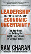 Leadership in the Era of Economic Uncertainty Leadership in the Era of Economic Uncertainty