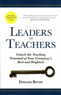 Leaders as Teachers Leaders as Teachers