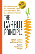 The Carrot Principle: Second Edition The Carrot Principle: Second Edition