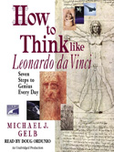 How to Think like Leonardo da Vinci How to Think like Leonardo da Vinci