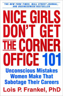 Nice Girls Don't Get the Corner Office Nice Girls Don't Get the Corner Office