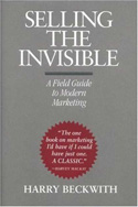 Selling the Invisible Selling the Invisible