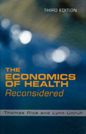 The Economics of Health Reconsidered The Economics of Health Reconsidered