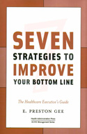 Seven Strategies to Improve Your Bottom Line Seven Strategies to Improve Your Bottom Line