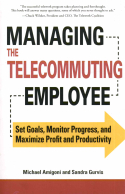 Managing the Telecommuting Employee Managing the Telecommuting Employee