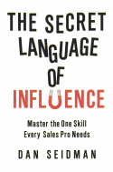 The Secret Language of Influence The Secret Language of Influence