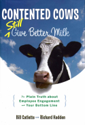 Contented Cows Still Give Better Milk, Revised and Expanded Contented Cows Still Give Better Milk, Revised and Expanded