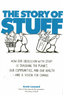 The Story of Stuff The Story of Stuff