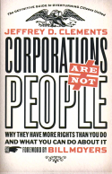 Corporations Are Not People Corporations Are Not People