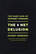 The Net Delusion The Net Delusion