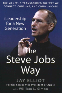 The Steve Jobs Way: iLeadership for a New Generation The Steve Jobs Way: iLeadership for a New Generation