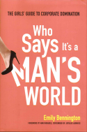 Who Says It’s a Man’s World Who Says It’s a Man’s World