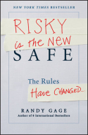 Risky Is the New Safe Risky Is the New Safe
