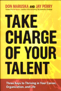 Take Charge of Your Talent Take Charge of Your Talent