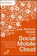 Business Models for the Social Mobile Cloud Business Models for the Social Mobile Cloud