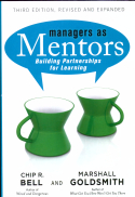 Managers as Mentors, Third Edition Managers as Mentors, Third Edition