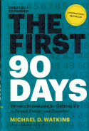 The First 90 Days The First 90 Days
