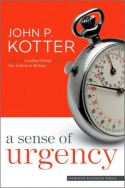 A Sense of Urgency A Sense of Urgency