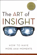 The Art of Insight The Art of Insight