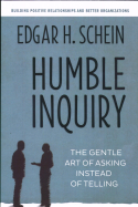 Humble Inquiry Humble Inquiry