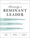 Becoming a Resonant Leader Becoming a Resonant Leader