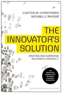 The Innovator’s Solution The Innovator’s Solution