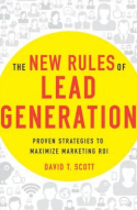 The New Rules of Lead Generation The New Rules of Lead Generation