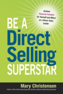 Be a Direct Selling Superstar Be a Direct Selling Superstar