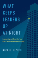 What Keeps Leaders Up at Night What Keeps Leaders Up at Night