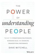 The Power of Understanding People The Power of Understanding People