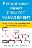 Performance-Based Project Management Performance-Based Project Management