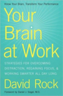 Your Brain at Work Your Brain at Work