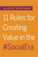 11 Rules for Creating Value in the Social Era 11 Rules for Creating Value in the Social Era